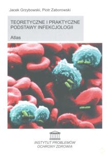 Okładka książki Teoretyczne i praktyczne podstawy infekcjologii Atlas