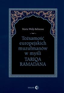 Okładka książki Tożsamość europejskich muzułmanów w myśli Tariqa Ramadana