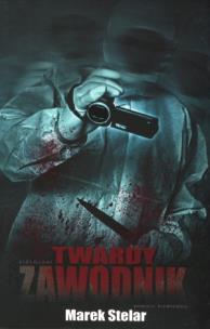 Twardy zawodnik. Autor: Marek Stelar. Multiszop.pl Okładka książki Twardy zawodnik