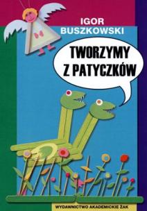 Okładka książki Tworzymy z patyczków