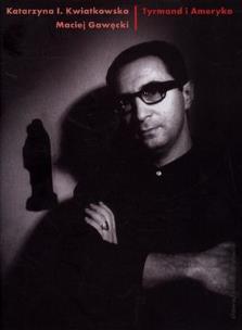 Okładka książki Tyrmand i Ameryka