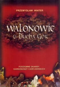 Okładka książki Walonowie u ducha gór