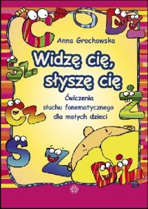 Okładka książki Widzę cię, słyszę cię.  Ćwiczenia słuchu fonemat.