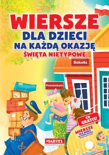 Okładka książki Wiersze dla dzieci na każdą okazję - święta nietypowe + CD