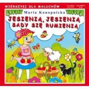 Okładka książki Wierszyki Jesienią, jesienią sady się ... 2015