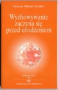 Okładka książki Wychowanie zaczyna się przed urodzeniem