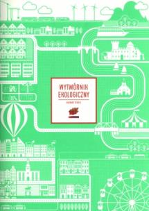 Okładka książki Wytwórnik ekologiczny