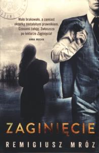 Zaginięcie. Autor: Remigiusz Mróz. Multiszop.pl Okładka książki Zaginięcie