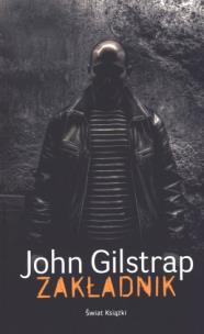 Okładka książki Zakładnik - John Gilstrap