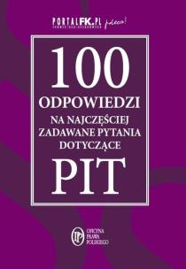 Okładka książki 100 odpowiedzi na najczęściej zadawane pytania dotyczące PIT