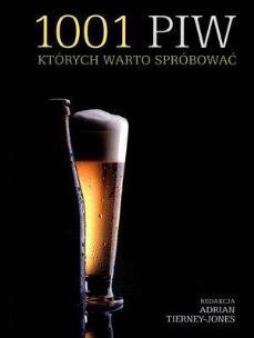 Okładka książki 1001 piw, których warto spróbować