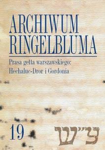 Okładka książki Archiwum Ringelbluma Konspiracyjne Archiwum Getta Warszawy, tom 19, Prasa getta warszawskiego: Hech