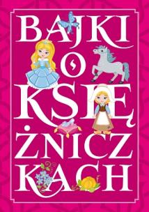 Okładka książki Bajki o księżniczkach