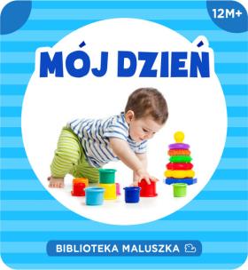 Okładka książki Biblioteka Maluszka. Mój dzień