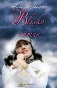 Blisko chmur. Autor: Sylwia Trojanowska. Multiszop.pl Okładka książki Blisko chmur