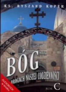 Okładka książki Bóg na drogach naszej codzienności Rok C