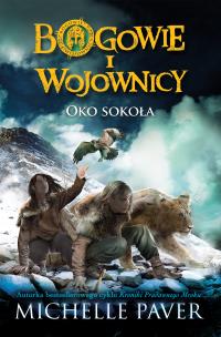 Okładka książki Bogowie i wojownicy. Oko Sokoła