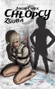 Chłopcy 3. Zguba. Autor: Ćwiek Jakub. Multiszop.pl Okładka książki Chłopcy 3. Zguba