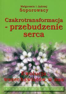 Okładka książki Czakrotransformacja przebudzenie serca