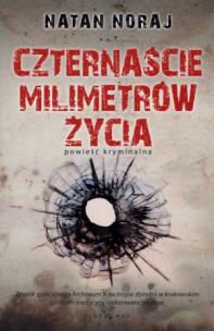 Okładka książki Czternascie milimetrów życia