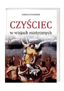 Okładka książki Czyściec w wizjach mistycznych