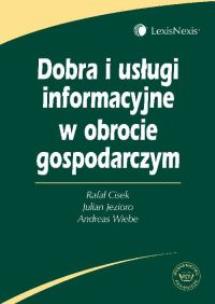Okładka książki Dobra i usługi informacyjne w obrocie gospodarczym