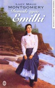 Okładka książki Dorosłe życie Emilki. Kolekcja z Zielonego Wzgórza. Tom 14