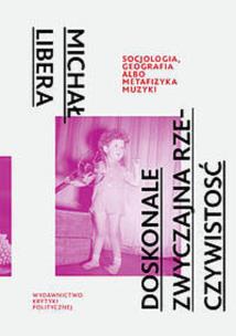 Okładka książki Doskonale zwyczajna rzeczywistość