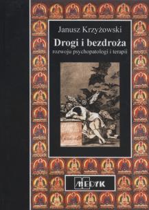 Okładka książki Drogi bezdroża rozwoju psychopatologii i terapii