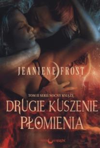 Drugie kuszenie płomienia Nocny Książę. Autor: Frost Jeaniene. Multiszop.pl Okładka książki Drugie kuszenie płomienia Nocny Książę