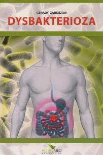 Dysbakterioza. Autor: Genady Garbuzow. Multiszop.pl Okładka książki Dysbakterioza