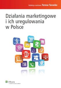 Okładka książki Działania marketingowe i ich uregulowania w Polsce
