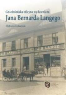 Okładka książki Gnieźnieńska oficyna wyd. Jana Bernarda Langego
