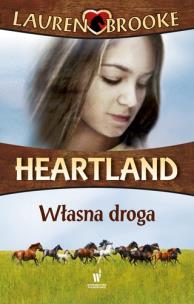 Heartland 3. Własna droga. Autor: Lauren Brooke. Multiszop.pl Okładka książki Heartland 3. Własna droga