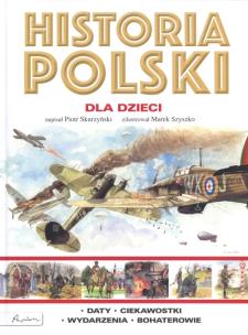 Okładka książki HISTORIA POLSKI DLA DZIECI
