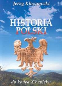 Okładka książki Historia Polski do końca XV wieku