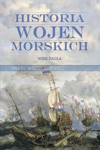Okładka książki Historia wojen morskich T.1. Wiek żagla