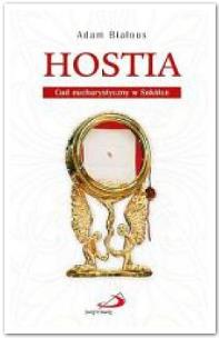 Okładka książki Hostia. Cud eucharystyczny w Sokółce