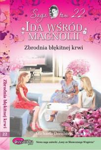 Okładka książki Ida wśród magnolii Tom 22 Zbrodnia błękitnej krwi
