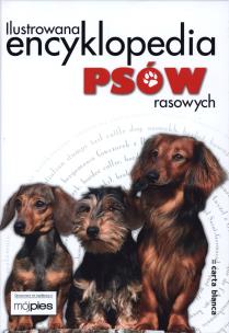 Okładka książki Ilustrowana encyklopedia psów rasowych TW