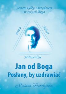 Okładka książki Jan od Boga Posłany, by uzdrawiać