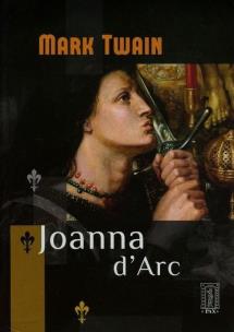 Joanna dArc. Autor: Twain Mark. Multiszop.pl Okładka książki Joanna dArc