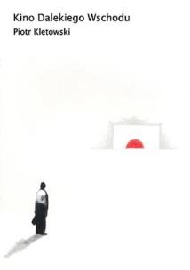 Okładka książki Kino Dalekiego Wschodu