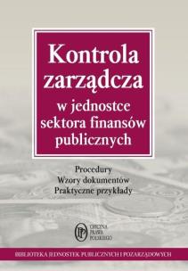 Okładka książki Kontrola zarządcza w jednostce sektora finansów publicznych