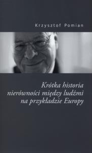 Okładka książki Krótka historia nierównościmiędzy ludżmi na przykładzie Europy