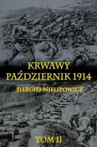 Okładka książki Krwawy październik 1914 Tom 2