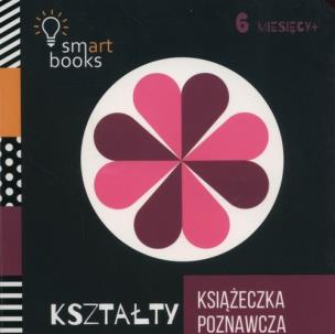 Okładka książki Książeczka poznawcza 6 M+ Kształty