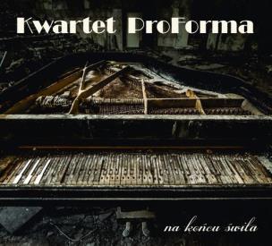 Okładka książki Kwartet ProForma  Na końcu świta!
