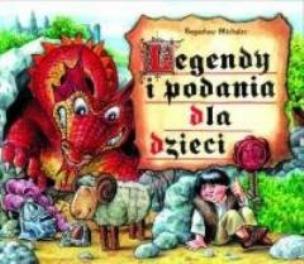 Okładka książki Legendy i podania dla dzieci
