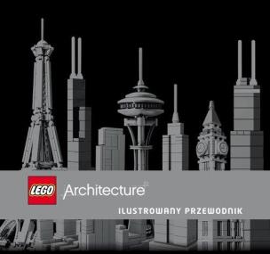 Lego architecture Ilustrowany przewodnik. Autor: Wilkinson Philip. Multiszop.pl Okładka książki Lego architecture Ilustrowany przewodnik